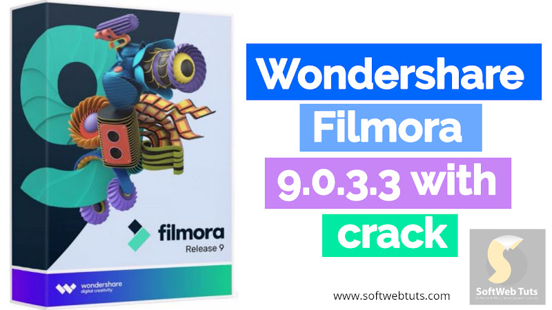 Wondershare Filmora V9.0.3.3 + Crack