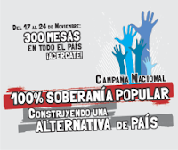 Campaña Nacional: 100% SOBERANÍA POPULAR. Construyendo una alternativa de país