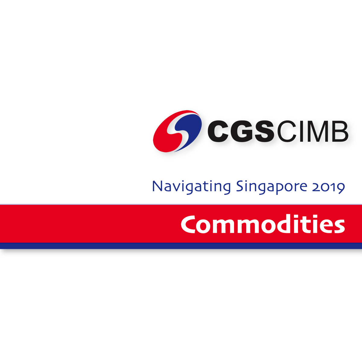 Navigate Singapore 2019 ~ Commodities - CGS-CIMB Research | SGinvestors.io