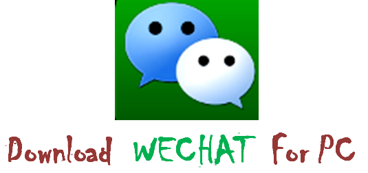 Download Wechat For PC Windows XP, 7, 8 For Free ~ Tech Bulk