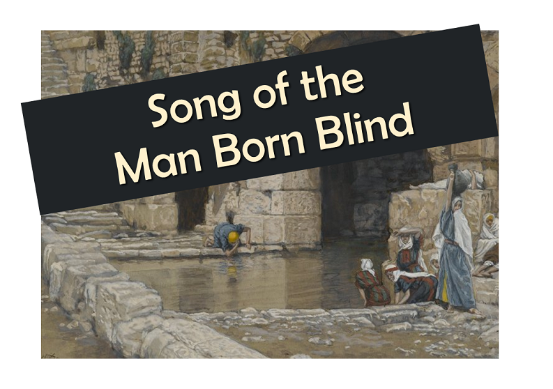 Song of the Man Born Blind | GodSongs.net