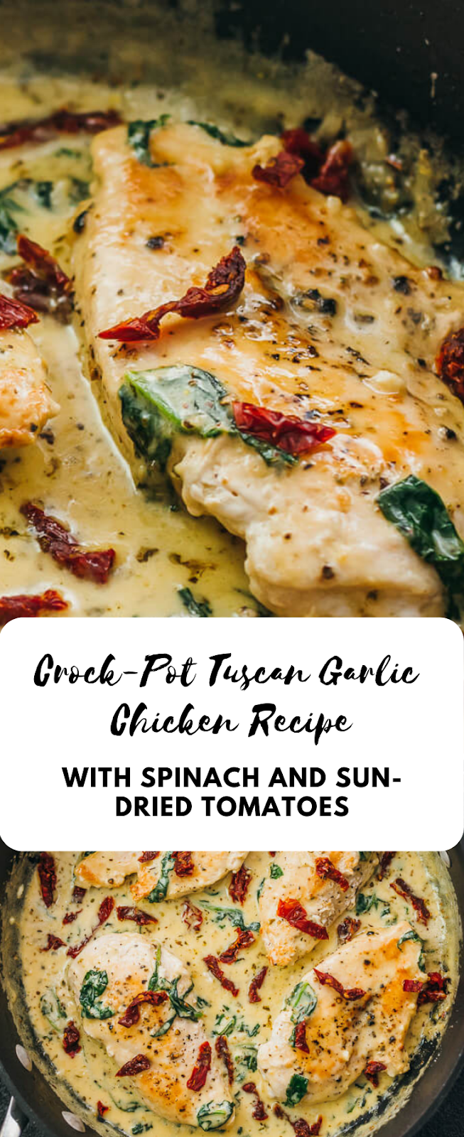 Crock-Pot Tuscan Garlic Chicken Recipe With Spinach and Sun-Dried Tomatoes