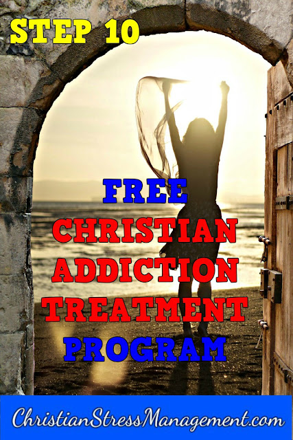 Step 10 Free Christian Addiction Treatment Program