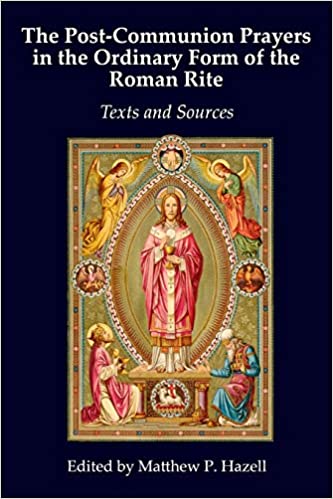 The Post-Communion Prayers in the Ordinary Form of the Roman Rite: Texts and Sources