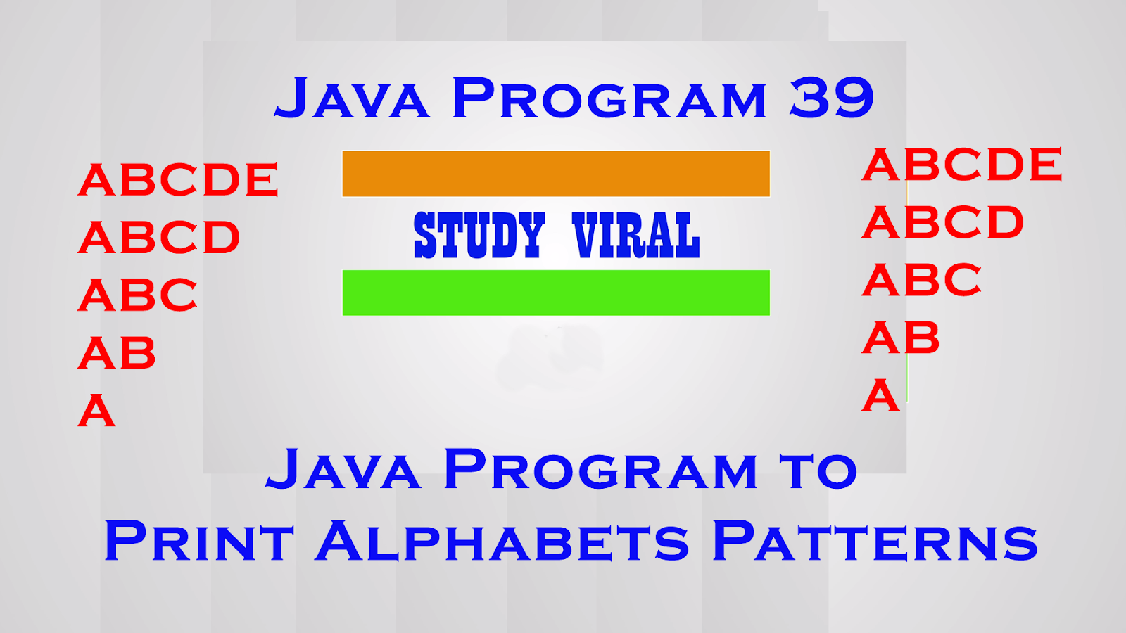 Java Program 39 - Java Program to Print Alphabet Patterns - Study Viral ...