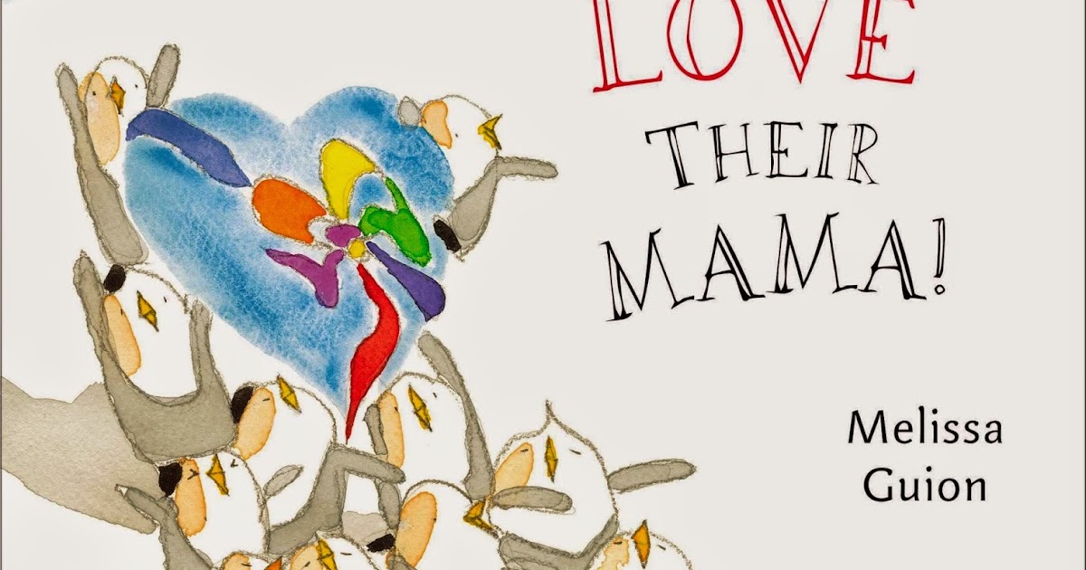 KISS THE BOOK: Baby Penguins LOVE Their Mama! by Melissa Guion- Essential