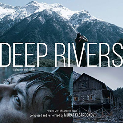 Deep Rivers Soundtrack Muray Kabardokov