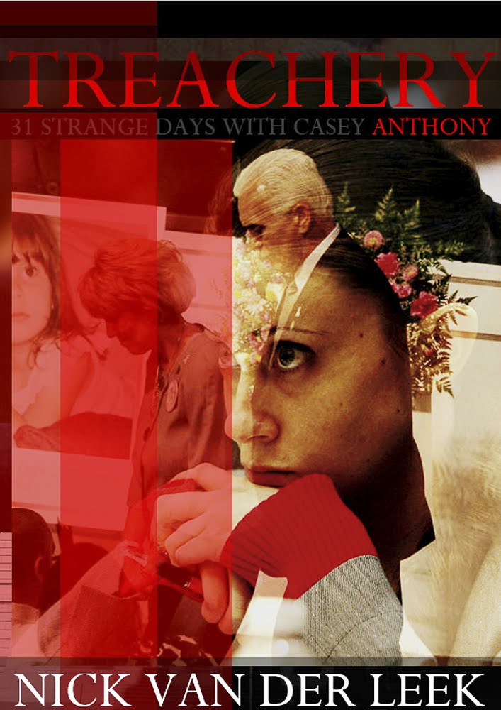Just published! All New Series on Casey Anthony - Treachery!