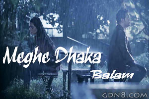 MEGHE DHAKA LYRICS BY BALAM – Hridoy Khan