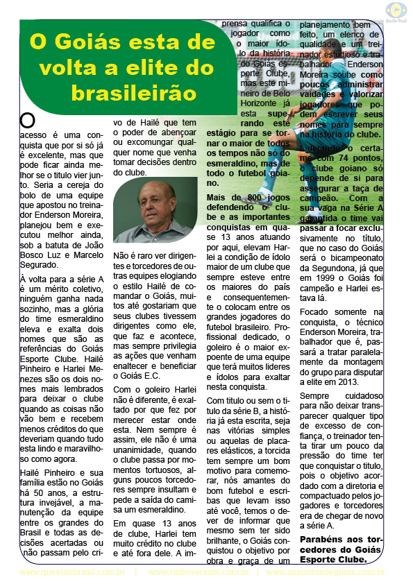 Reinaldo Cruz, Rádio versátil, BUGNEWS, Setor Pedro Ludovico, Goiânia, Goiás Esporte Clube