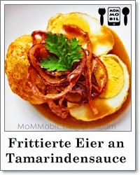 http://mommobil.blogspot.de/2014/12/original-thai-rezepte-frittierte-eier-tamarindensauce-oster-menue-eiergerichte-asiatisch.html