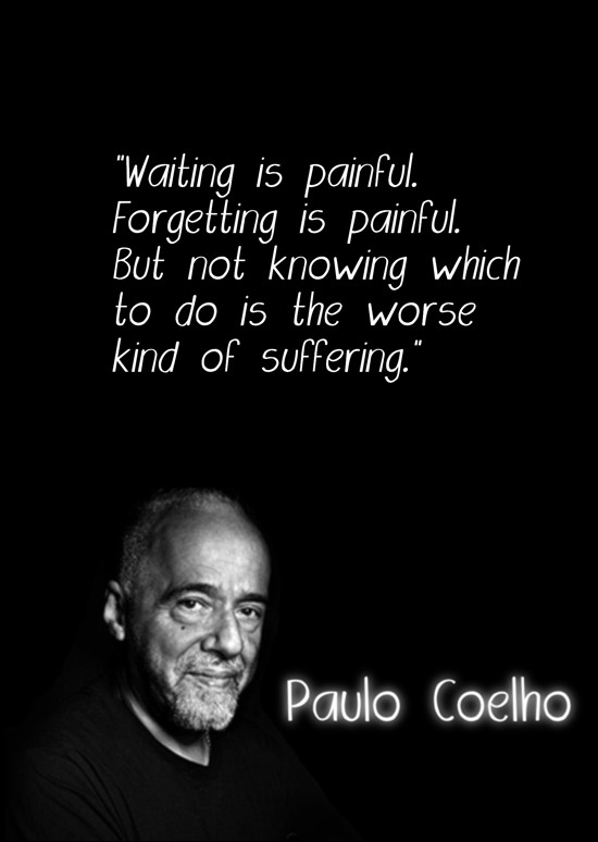 Inspirational- Paulo Coelho