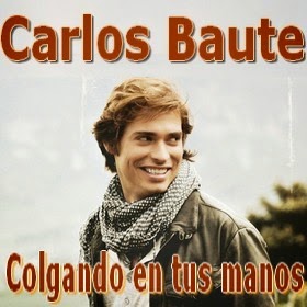 Carlos Baute Colgando En Tus Manos Acordes D Canciones