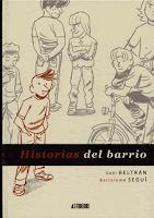 Historias de Barrio, de Beltrán y Seguí, edita Astiberri. Palma 80' premios ciutat de palma