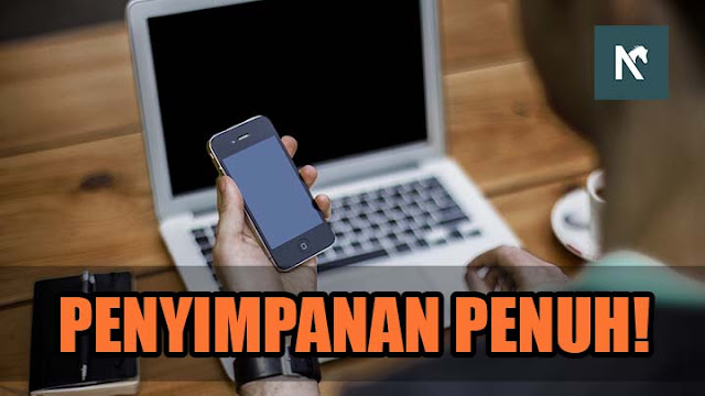 Terbaru! Cara Mengatasi Penyimpanan Android Hampir Penuh Terbaru! Cara Mengatasi Penyimpanan Android Hampir Penuh