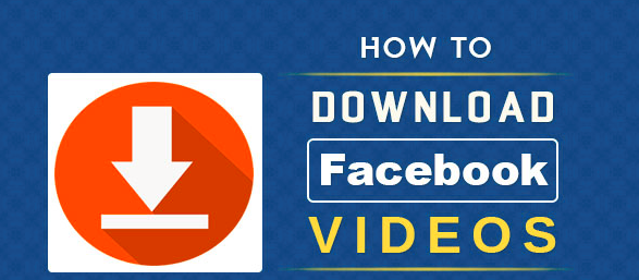 How Download Facebook Videos