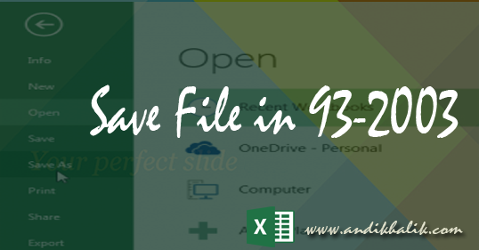 Cara menyimpan file excel dalam Format 97-2003 agar dapat dibaca ke semua Versi
