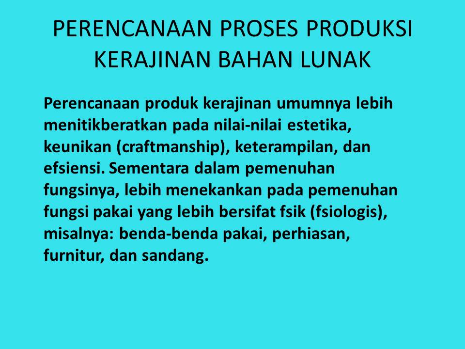 Sebutkan Unsur Unsur Ergonomis Karya Kerajinan Dari Bahan Lunak Coba Sebutkan