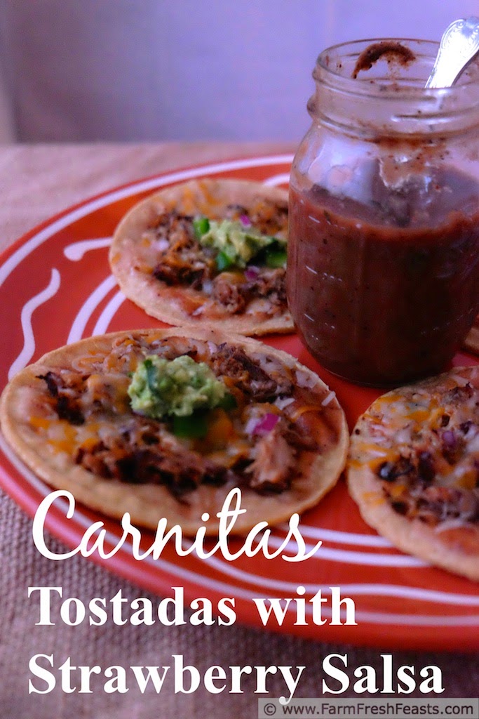 http://www.farmfreshfeasts.com/2015/04/carnitas-tostadas-with-strawberry-salsa.html