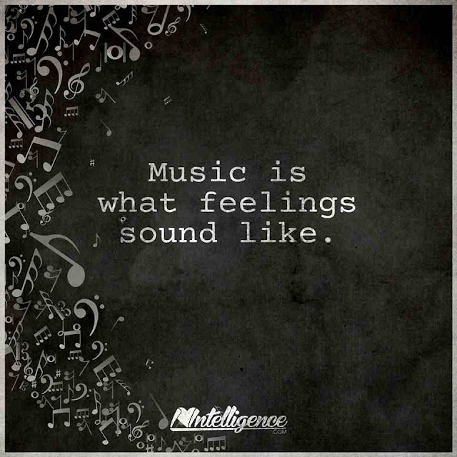 Music is what feelings sound like. 101 QUOTES