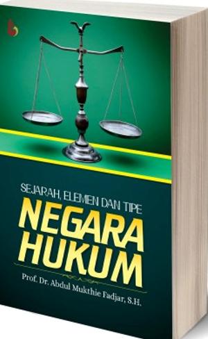 Sejarah, Elemen, dan Tipe Negara Hukum