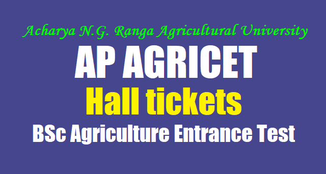 AP AGRICET 2018 hall tickets,ANGRAU AGRICET hall tickets,BSc Agriculture Entrance Test 2018 hall tickets AP AGRICET 2018 hall tickets,ANGRAU AGRICET hall tickets,BSc Agriculture Entrance Test 2018 hall tickets