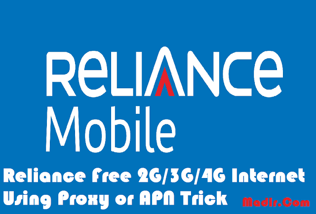 Reliance Free 2G/3G/4G Internet Using Proxy or APN Trick – November 2016 