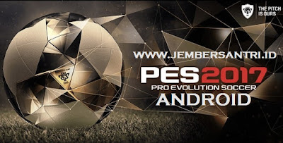 Download Game PES 2017 Apk for Android Gold Edition + Data Full Transfer Terbaru