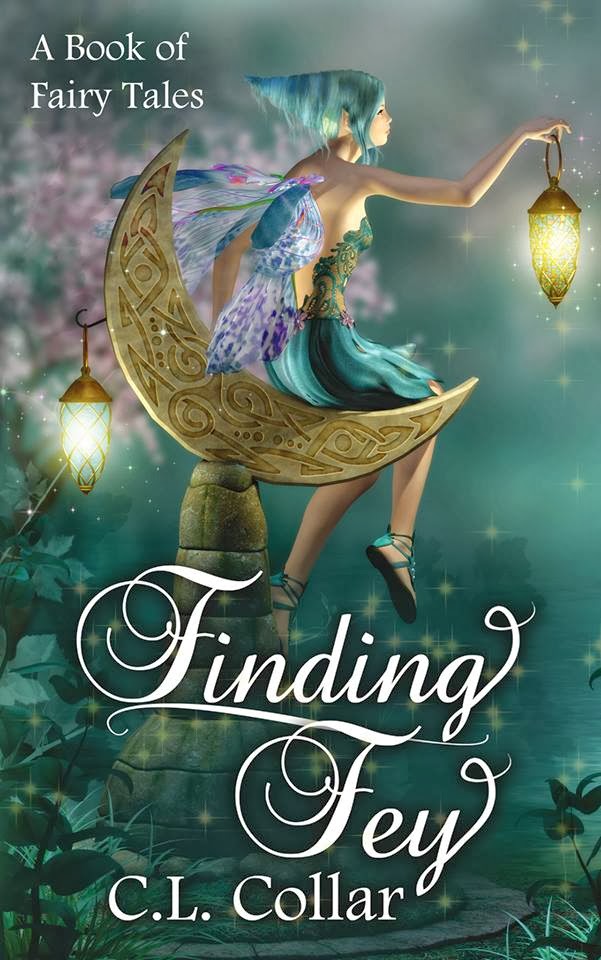 Finding Fey: A Book of Fairy Tales