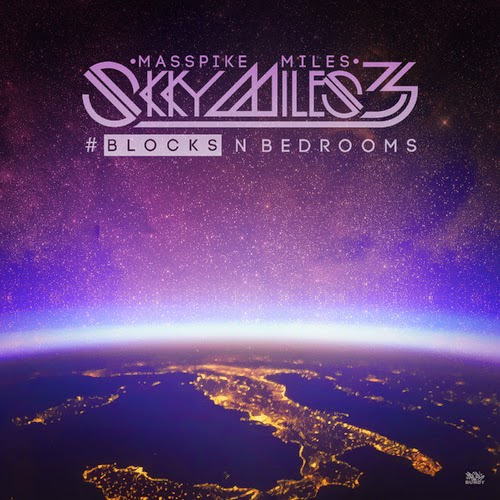 Masspike Miles - "Skky Miles 3 Pt 2: Blocks & Bedrooms"