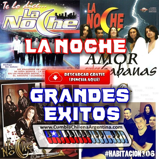 Click para descargar los GRANDES EXITOS de La Noche La Noche grandes exitos