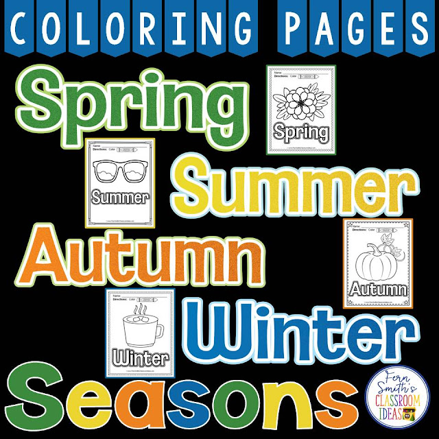 Do You Teach the Seasons? Thirty-Two Coloring Pages for The Seasons" Eight Pages Per Season. Summer, Winter, Spring and Fall. You and Your Students Will Adore Them! #FernSmithsClassroomIdeas