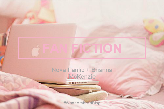 FANFIC | Nova Fanfic + Brianna McKenzie 