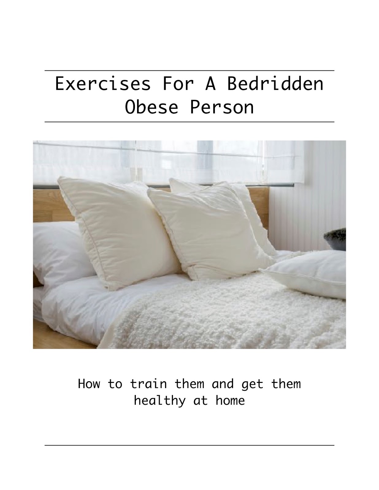 Exercises For A Bedridden Obese Person