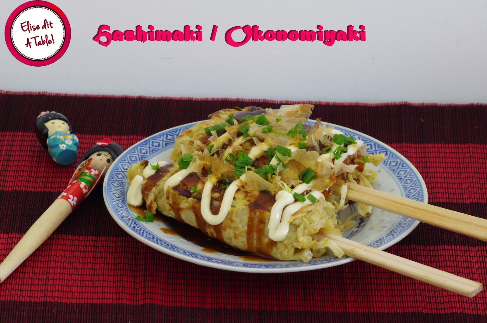 Recette Japonaise : Hashimaki / Okonomiyaki 