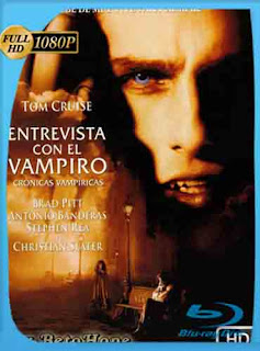 Entrevista Con El Vampiro (1994) HD [1080p] Latino [GoogleDrive] SXGO