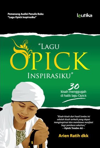 Kisah Inspirasi Hidup Lewat Lagu Opick | Pena Pagi