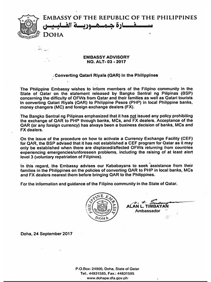 The Philippine Embassy in Qatar has issued an advisory regarding the Bangko Sentral ng Pilipinas (BSP) clarification on exchanging Qatari Riyal to Philippine Peso. Reports of difficulty issues in exchanging the Qatari currency in the Philippines both from Qatari Tourists and OFWs who are based on Qatar bringing the currency home as many local banks and money changers and foreign exchange dealers refuse such transactions. However, the BSP clarifies that it has not issued any policy prohibiting the exchange of QAR for PHP through banks, money changers (MCs) and foreign exchange (FX) dealers.   The BSP also clarified that acceptance of the QAR (or any other foreign currency) has always been a business decision of banks, MCs and FX dealers.  It means that the OFWs who wish to bring the currency home are welcome to do it as long as they know a local bank or money changers who do such transactions. The best way is to coordinate with their family and friends before bringing the currency home.  {INSERT 2-3 PARAGRAPHS OR 3 IMAGES HERE}   The Ministry of Administrative Development, Labour and Social Affairs (MADLSA) has put a new ruling that employees will have the right to switch jobs without getting a No-Objection Certificate (NOC) from their employers if the company fails to pay their monthly salaries within seven days of the due date.  According to an official from the MADLSA, a decision to this effect has been taken at the ministerial level and it will be implemented soon.    The official stated that the government wants all companies operating in the country to pay monthly salaries to their employees on time or in certain cases within seven days from the due date. If they fail to do so, employees of such companies will have the right to change jobs even if they have not completed the contract period, as reported by the Qatar Tribune.  He noted that few companies in Qatar are yet to adopt the Wage Protection System (WPS), adding that the government is taking action to identify those companies.  Many cases have come to light where abusive employers were found to be indulging in the illegal practice of not paying their employees. The issue has brought a lot of negative attention to Qatar, many international news outlets dubbed Qatar as a destination of modern-day slavery. Due to the acts of a few abusive and exploitative employers Qatar’s image when it comes to protecting workers’ rights has been left with a black spot. Sponsored Links  According to Article 65 of the ‘current labour law’:  The Worker shall be entitled to the wages specified in the service contract and if the contract does not specify the wage the worker shall be entitled to the wage specified in the work regulations.  If the wage is not specified in accordance with the preceding paragraph the worker shall be entitled to a wage equivalent to the wage specified for work of a similar type in the establishment and otherwise in accordance with the custom applicable to the profession in the place of performance of the work and if there is no such custom the judge shall specify the wage in accordance with the requirements of justice.  This means that every worker is entitled to wages in return for his or her work, if an employer refuses to pay the wages, he or she is doing so in absolute contravention of the law. Furthermore Article 70 of the labour law states:  Any part of the wage to which the worker is entitled may not be attached and the payment thereof may not be withheld except for the execution of a judicial decision.  In case of attachment in execution of a judgment the Sharia alimony debt shall have priority over all other debts and the total of the sums attached shall not exceed 35% of the wage of the indebted worker.  The employer may not charge any interest on the loan he may grant to the worker and shall not deduct more than 10% from the wage of the worker in settlement of the loan.  The total of the sums to be deducted from the wage of the worker in settlement of the deductibles and debts due from him shall not exceed 50% of his aggregate wage. If the percentage which shall be deducted from the wage of the worker within one month exceeds this percentage the deduction of the excess percentage shall be deferred to the following month or months.  This clearly proves that withholding wages or salaries of employees for reasons other than allowed by the law is illegal and a violation of the employee’s rights. Source: Qatar Day   Advertisement READ MORE:       ©2017 THOUGHTSKOTO