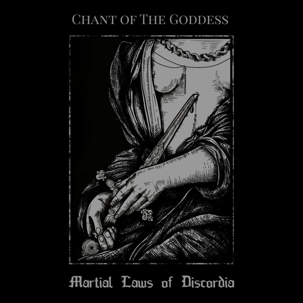 Chant Of The Goddess - "Martial Laws Of Discordia" - 2023