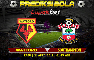 PREDIKSI WATFORD VS SOUTHAMPTON 24 APRIL 2019