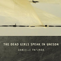 Cover of The Dead Girls Speak in Unison by Danielle Pafunda