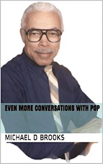 Even More Conversations with Pop - a humorous flash fiction stories book promotion Michael D. Brooks