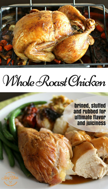 Whole Roast Chicken Dinner - Brined, Stuffed and Rubbed for Ultimate Flavor and Juiciness. Perfect Sunday Dinner. Great for Entertaining.