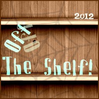 2012 Off the Shelf Reading Challenge