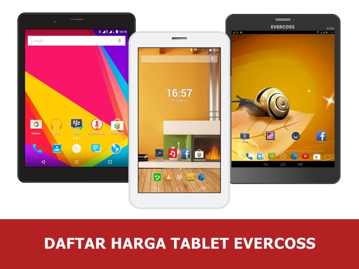 Daftar Harga Tablet Evercoss Daftar Harga Tablet Evercoss