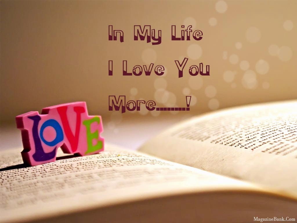 Love Quotes For Her In My Life I Love You More
