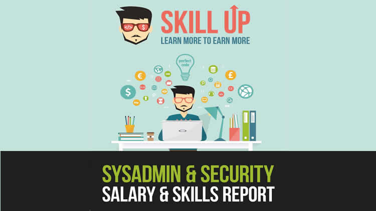 System Administration & Security - Salary & Skills Report FREE (Plus 3