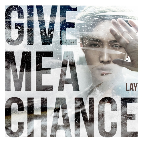 Download MP3 Single LAY (EXO) – Give Me A Chance - Download Mp3 Video