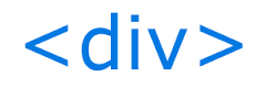 div what is div <div>