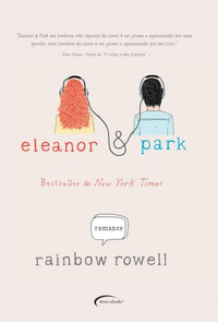 Resenha #52: Eleanor & Park - Rainbow Rowell